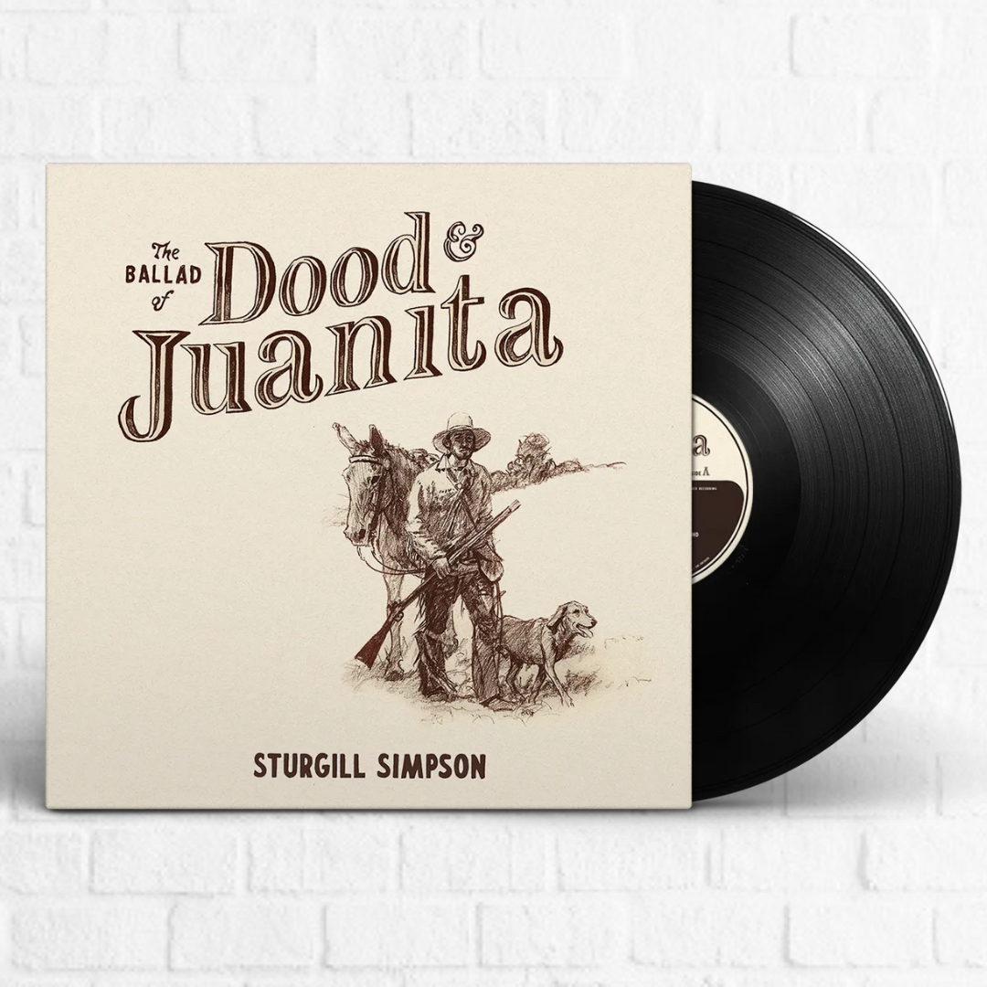 Sturgill Simpson - The Ballad Of Dood & Juanita Vinyl | Magnoliarecord ...