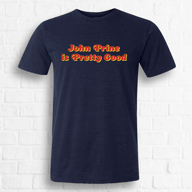 John Prine - "Is Pretty Good" Tee [Exclusive Red on Navy]